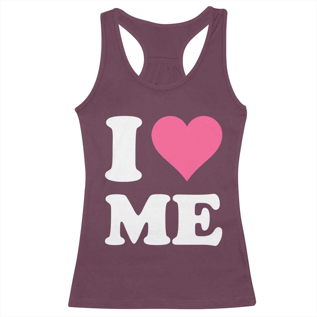 I Love Me Racerback Tank Top Funny Self Love Pink Heart Positive Vibes - Wonder Print Shop