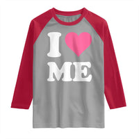 I Love Me Raglan Shirt Funny Self Love Pink Heart Positive Vibes - Wonder Print Shop
