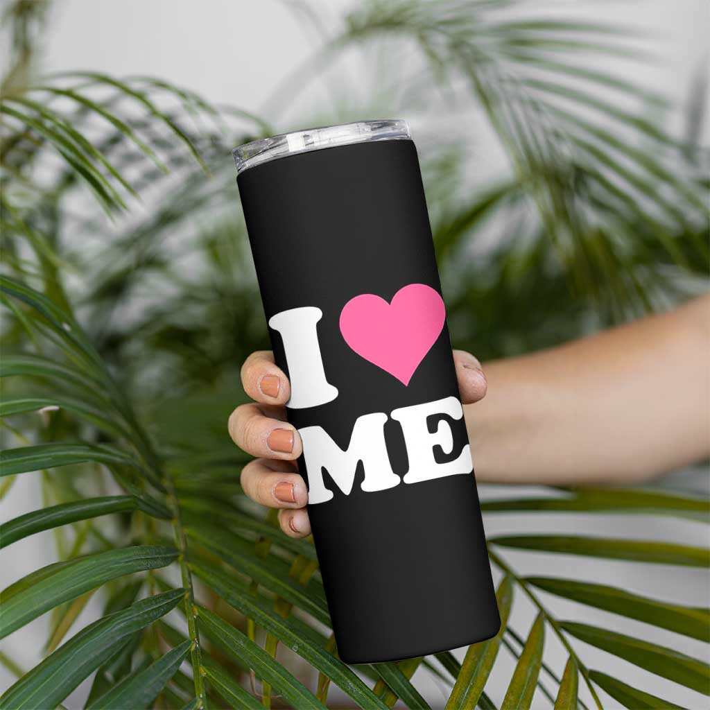 I Love Me Skinny Tumbler Funny Self Love Pink Heart Positive Vibes - Wonder Print Shop