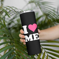 I Love Me Skinny Tumbler Funny Self Love Pink Heart Positive Vibes - Wonder Print Shop