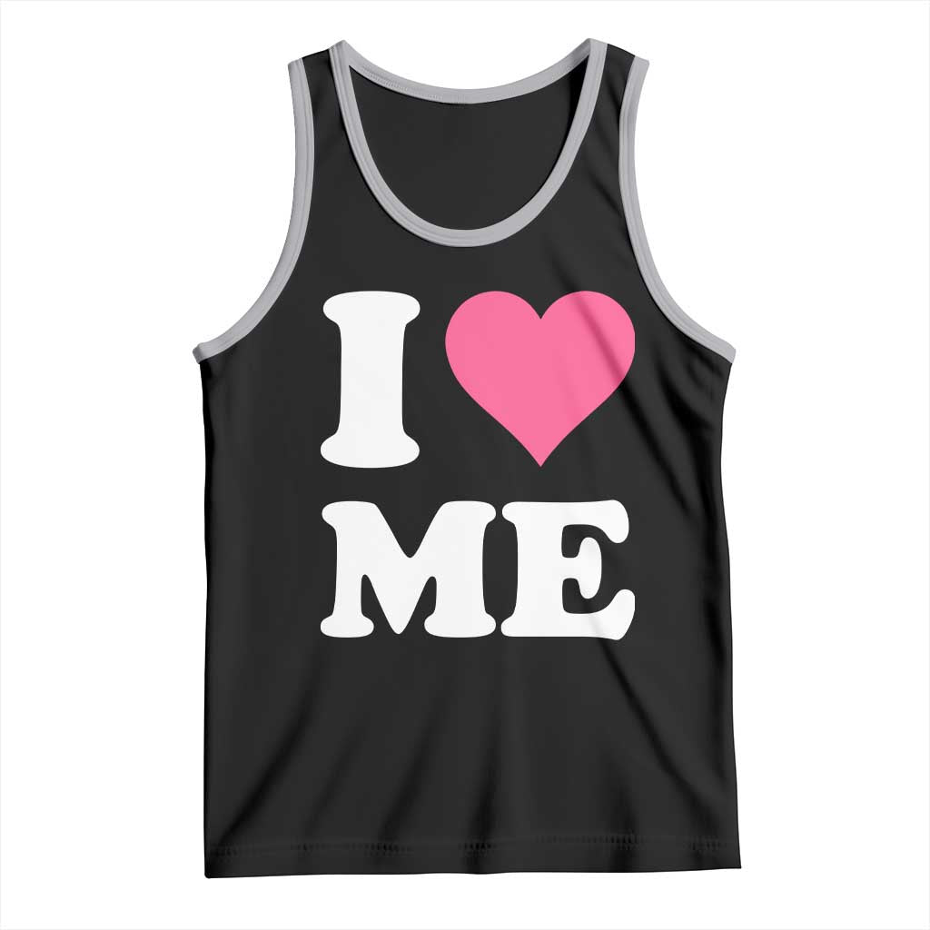 I Love Me Tank Top Funny Self Love Pink Heart Positive Vibes - Wonder Print Shop