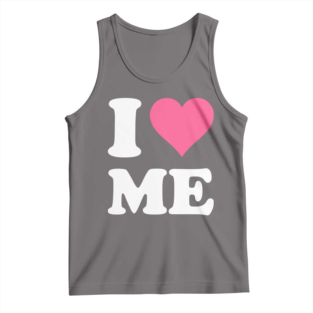 I Love Me Tank Top Funny Self Love Pink Heart Positive Vibes - Wonder Print Shop