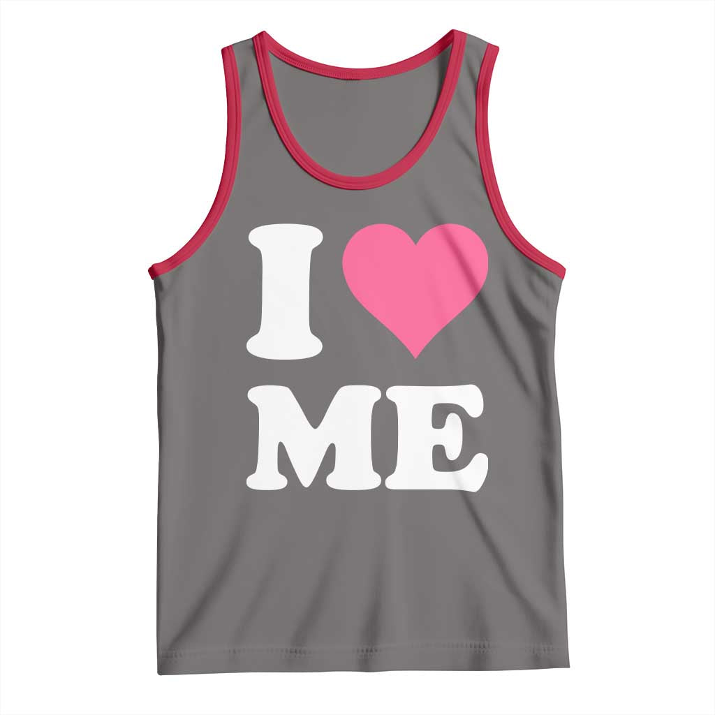 I Love Me Tank Top Funny Self Love Pink Heart Positive Vibes - Wonder Print Shop