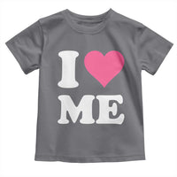 I Love Me Toddler T Shirt Funny Self Love Pink Heart Positive Vibes - Wonder Print Shop