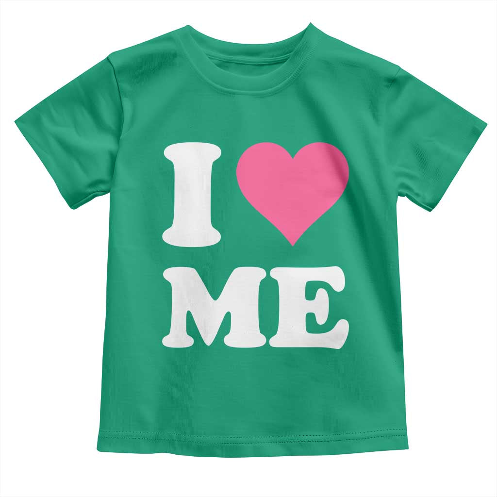 I Love Me Toddler T Shirt Funny Self Love Pink Heart Positive Vibes - Wonder Print Shop