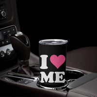 I Love Me Tumbler Cup Funny Self Love Pink Heart Positive Vibes - Wonder Print Shop