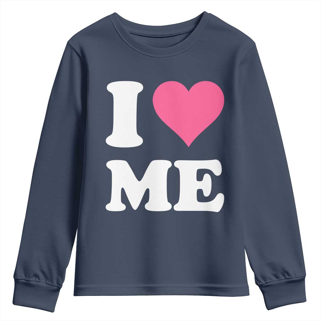 I Love Me Youth Sweatshirt Funny Self Love Pink Heart Positive Vibes - Wonder Print Shop