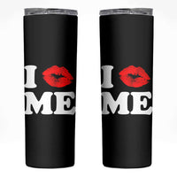 I Love ME Skinny Tumbler Sexy Lips Red Lipstick Kiss Self Love - Wonder Print Shop