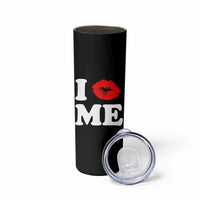 I Love ME Skinny Tumbler Sexy Lips Red Lipstick Kiss Self Love - Wonder Print Shop
