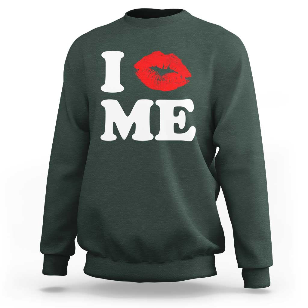 I Love ME Sweatshirt Sexy Lips Red Lipstick Kiss Self Love - Wonder Print Shop