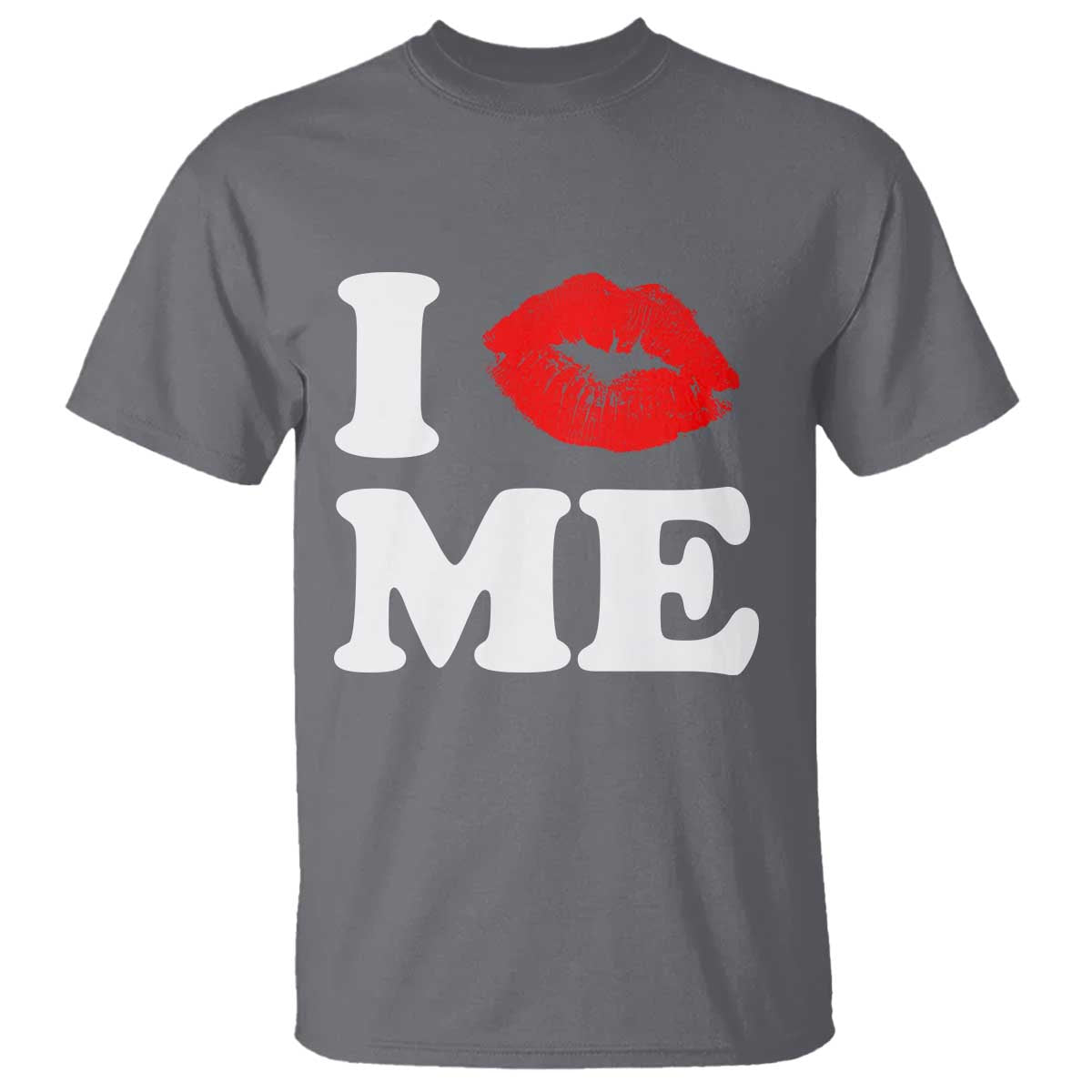 I Love ME T Shirt Sexy Lips Red Lipstick Kiss Self Love - Wonder Print Shop