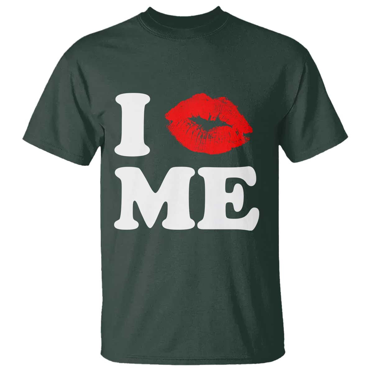 I Love ME T Shirt Sexy Lips Red Lipstick Kiss Self Love - Wonder Print Shop