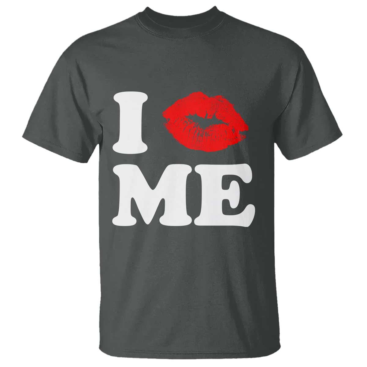 I Love ME T Shirt Sexy Lips Red Lipstick Kiss Self Love - Wonder Print Shop