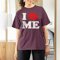 I Love ME T Shirt For Women Sexy Lips Red Lipstick Kiss Self Love - Wonder Print Shop