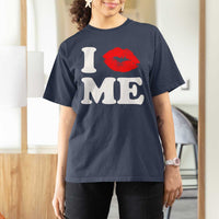 I Love ME T Shirt For Women Sexy Lips Red Lipstick Kiss Self Love - Wonder Print Shop