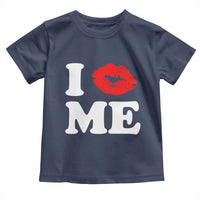 I Love ME Toddler T Shirt Sexy Lips Red Lipstick Kiss Self Love - Wonder Print Shop