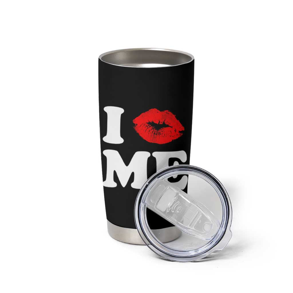 I Love ME Tumbler Cup Sexy Lips Red Lipstick Kiss Self Love - Wonder Print Shop