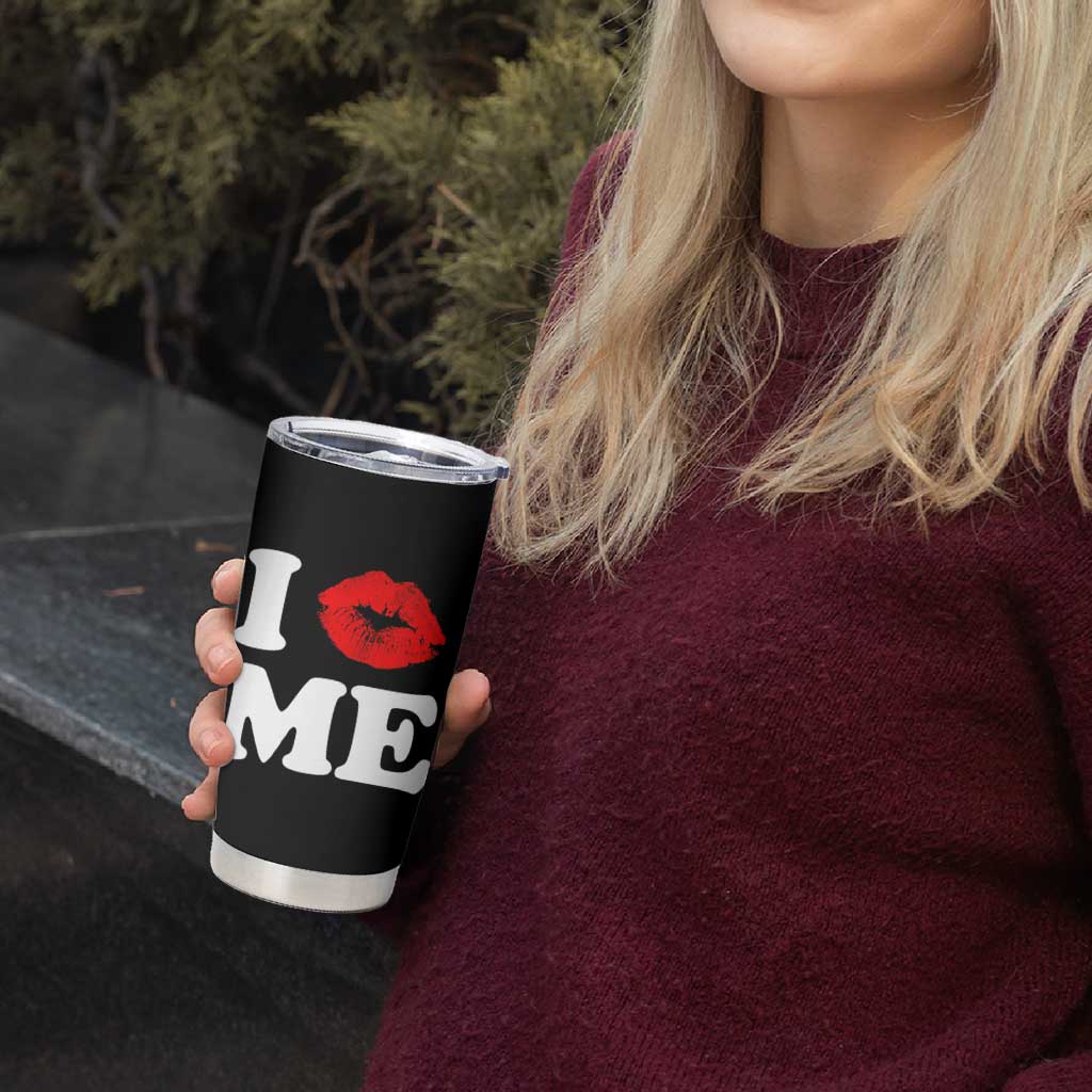 I Love ME Tumbler Cup Sexy Lips Red Lipstick Kiss Self Love - Wonder Print Shop