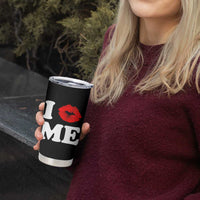 I Love ME Tumbler Cup Sexy Lips Red Lipstick Kiss Self Love - Wonder Print Shop