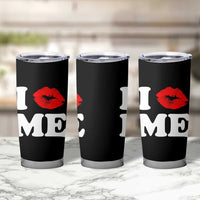 I Love ME Tumbler Cup Sexy Lips Red Lipstick Kiss Self Love - Wonder Print Shop