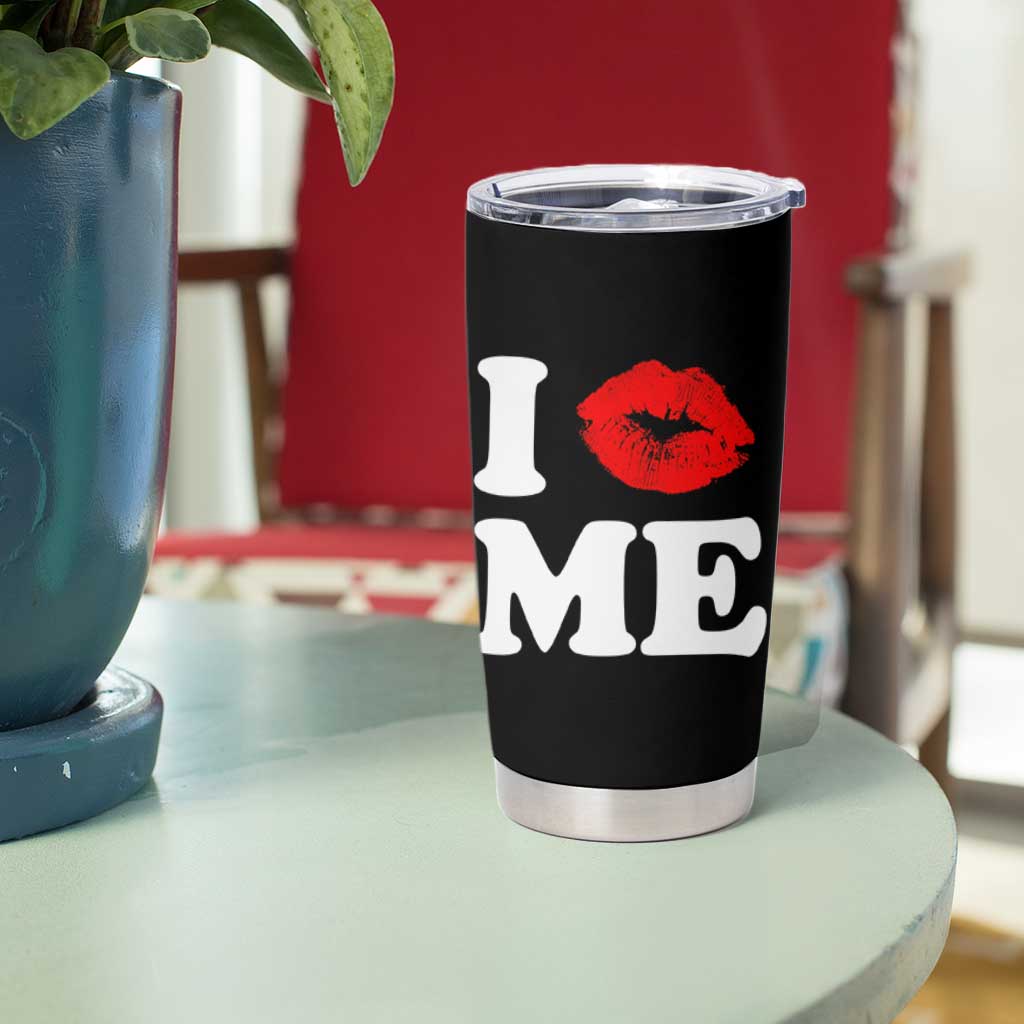 I Love ME Tumbler Cup Sexy Lips Red Lipstick Kiss Self Love - Wonder Print Shop