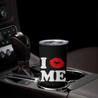 I Love ME Tumbler Cup Sexy Lips Red Lipstick Kiss Self Love - Wonder Print Shop