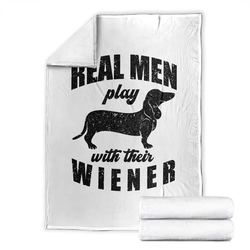 Funny Dachshund Dad Throw Blanket Real Men Play With Their Wiener Dog Dad Gag Gift - Wonder Print Shop