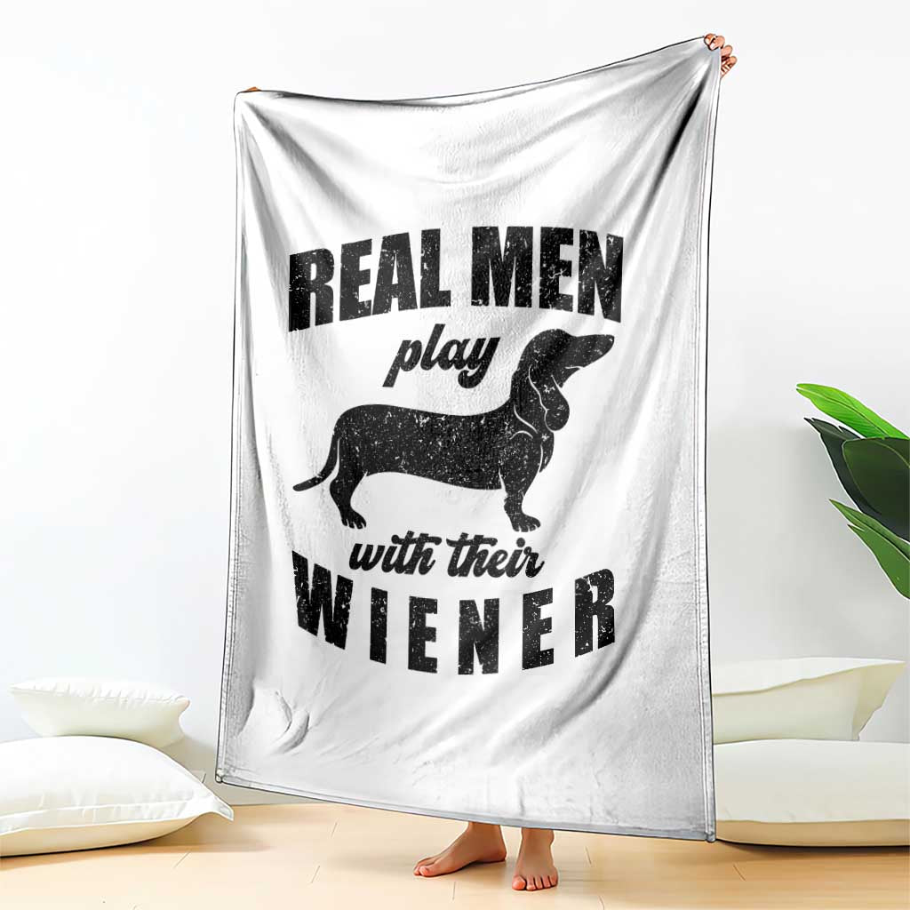 Funny Dachshund Dad Throw Blanket Real Men Play With Their Wiener Dog Dad Gag Gift - Wonder Print Shop