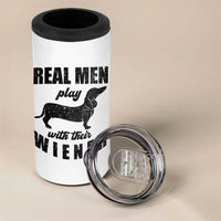 Funny Dachshund Dad 4 in 1 Can Cooler Tumbler Real Men Play With Their Wiener Dog Dad Gag Gift - Wonder Print Shop