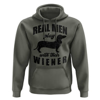 Funny Dachshund Dad Hoodie Real Men Play With Their Wiener Dog Dad Gag Gift - Wonder Print Shop