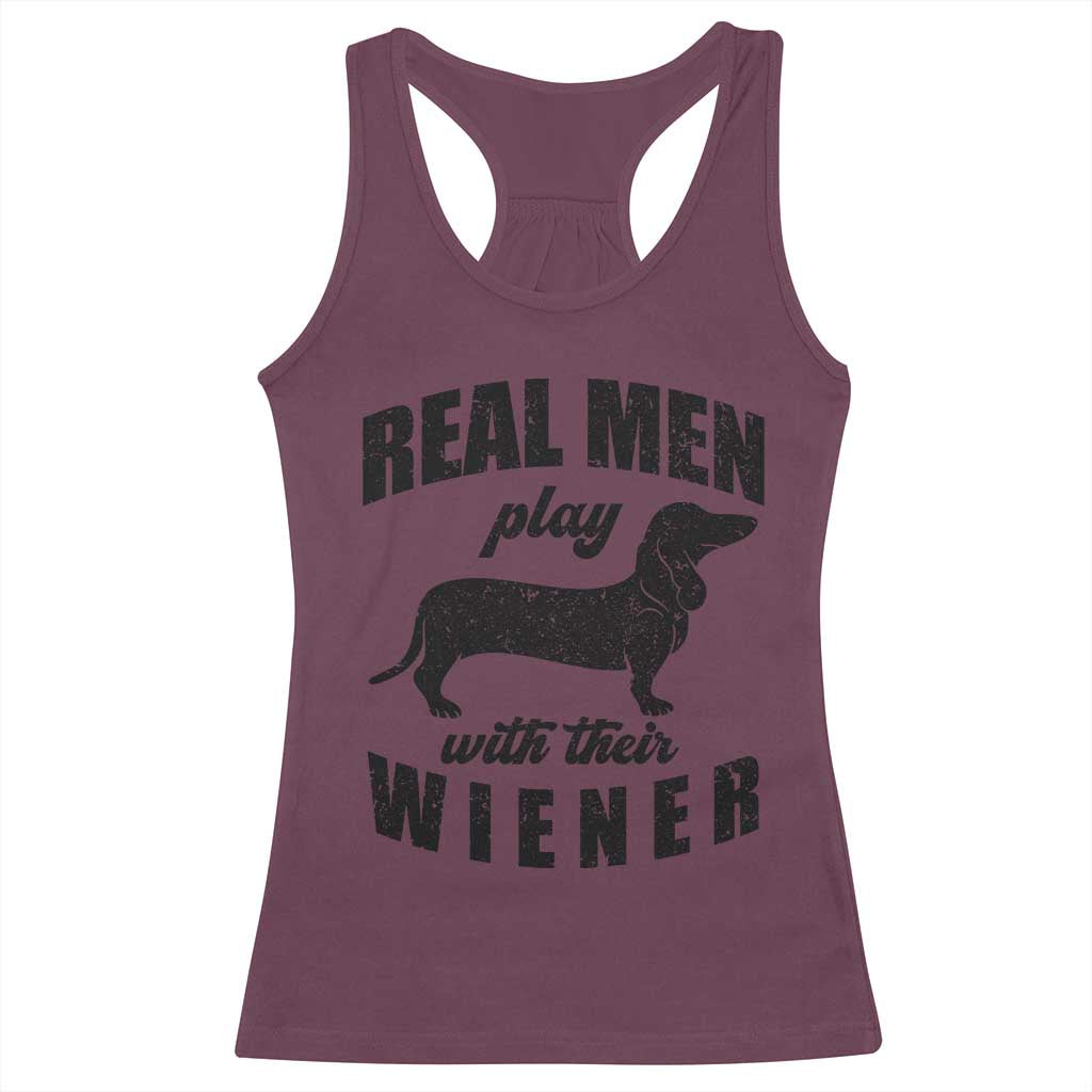 Funny Dachshund Dad Racerback Tank Top Real Men Play With Their Wiener Dog Dad Gag Gift - Wonder Print Shop