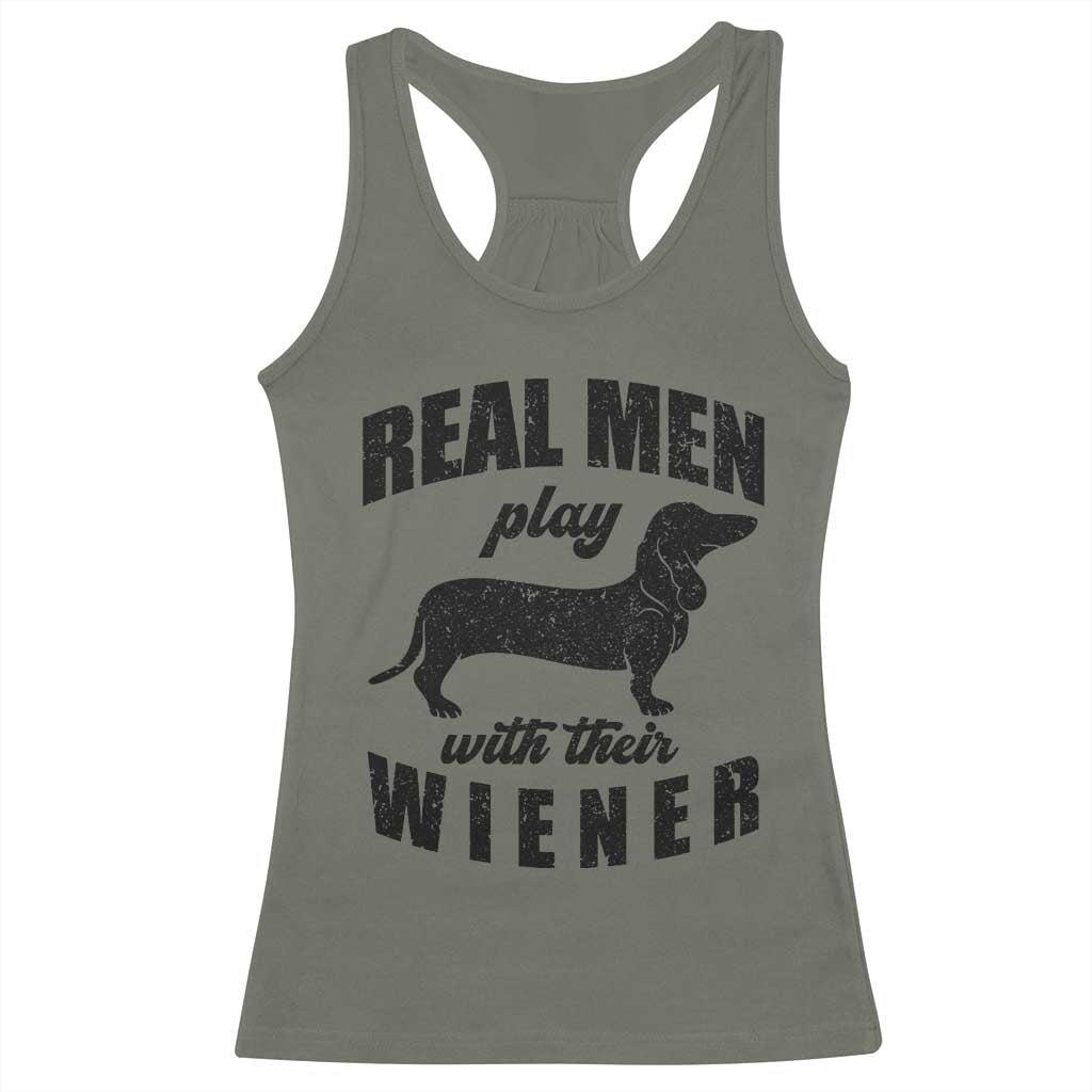 Funny Dachshund Dad Racerback Tank Top Real Men Play With Their Wiener Dog Dad Gag Gift - Wonder Print Shop