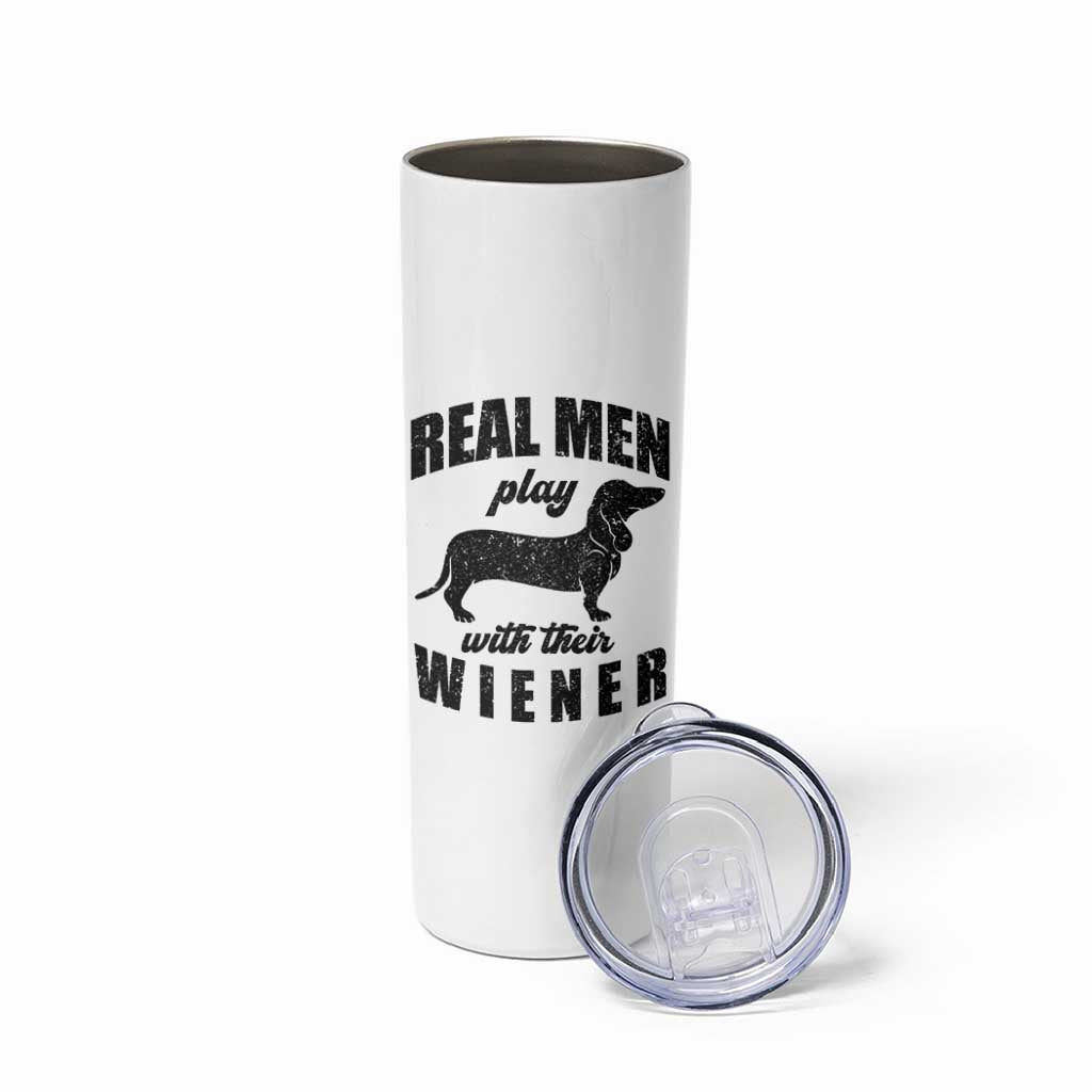 Funny Dachshund Dad Skinny Tumbler Real Men Play With Their Wiener Dog Dad Gag Gift - Wonder Print Shop