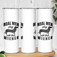 Funny Dachshund Dad Skinny Tumbler Real Men Play With Their Wiener Dog Dad Gag Gift - Wonder Print Shop