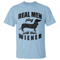 Funny Dachshund Dad T Shirt Real Men Play With Their Wiener Dog Dad Gag Gift - Wonder Print Shop