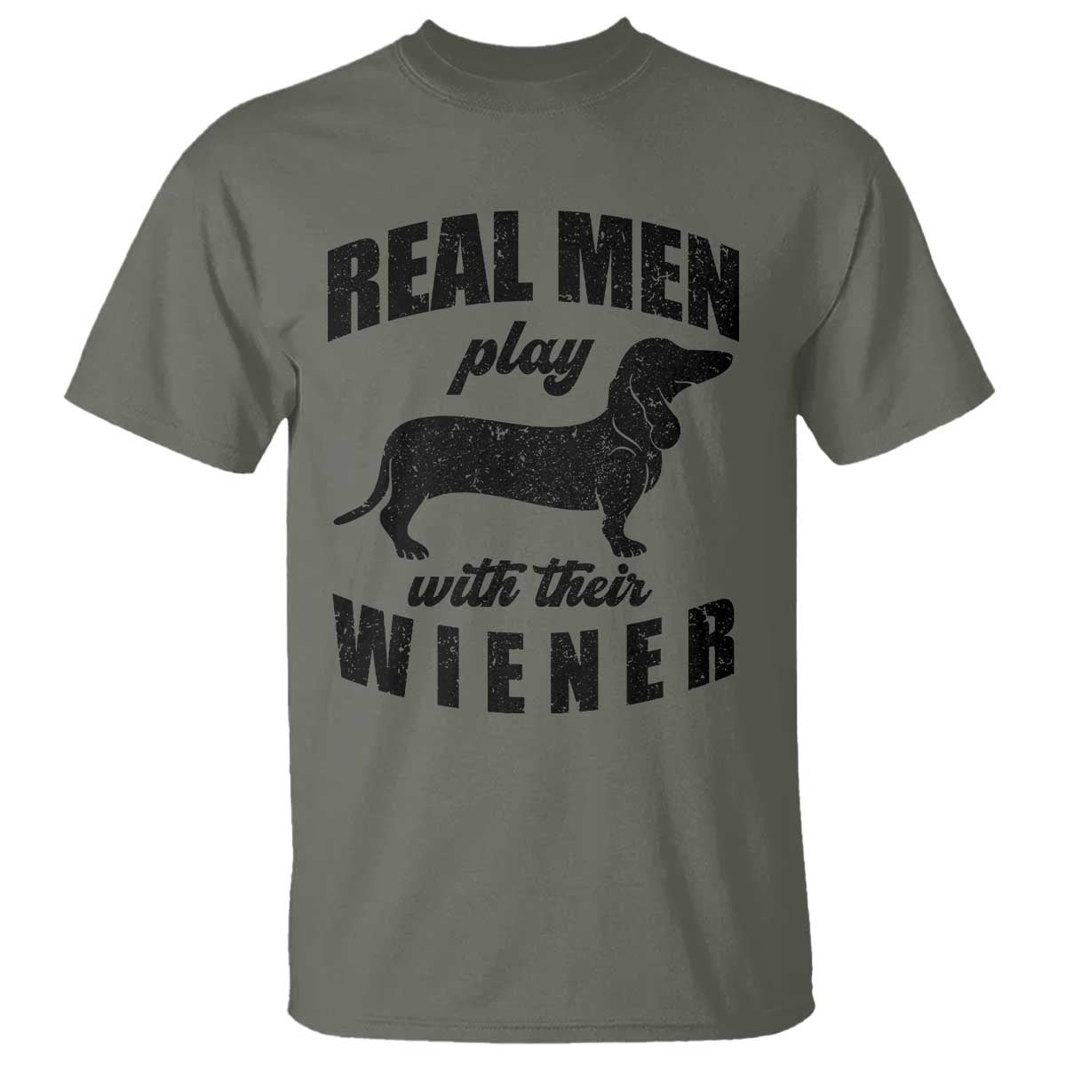 Funny Dachshund Dad T Shirt Real Men Play With Their Wiener Dog Dad Gag Gift - Wonder Print Shop