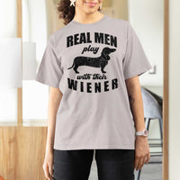 Funny Dachshund Dad T Shirt For Women Real Men Play With Their Wiener Dog Dad Gag Gift - Wonder Print Shop
