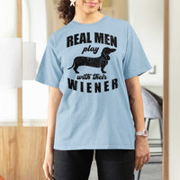 Funny Dachshund Dad T Shirt For Women Real Men Play With Their Wiener Dog Dad Gag Gift - Wonder Print Shop