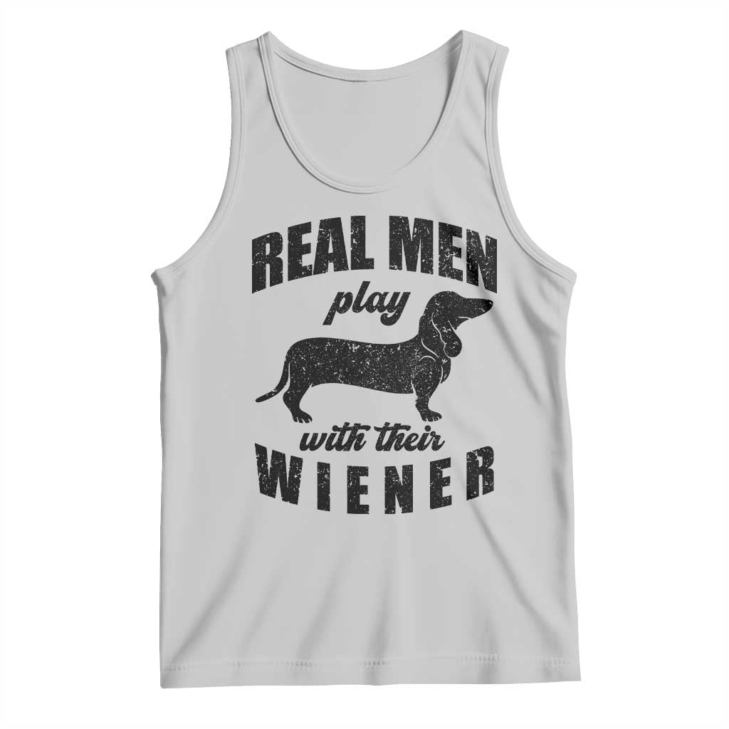 Funny Dachshund Dad Tank Top Real Men Play With Their Wiener Dog Dad Gag Gift - Wonder Print Shop