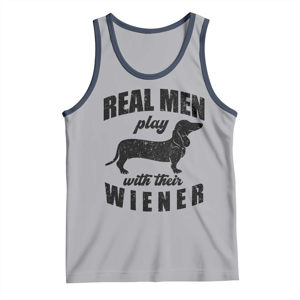 Funny Dachshund Dad Tank Top Real Men Play With Their Wiener Dog Dad Gag Gift - Wonder Print Shop