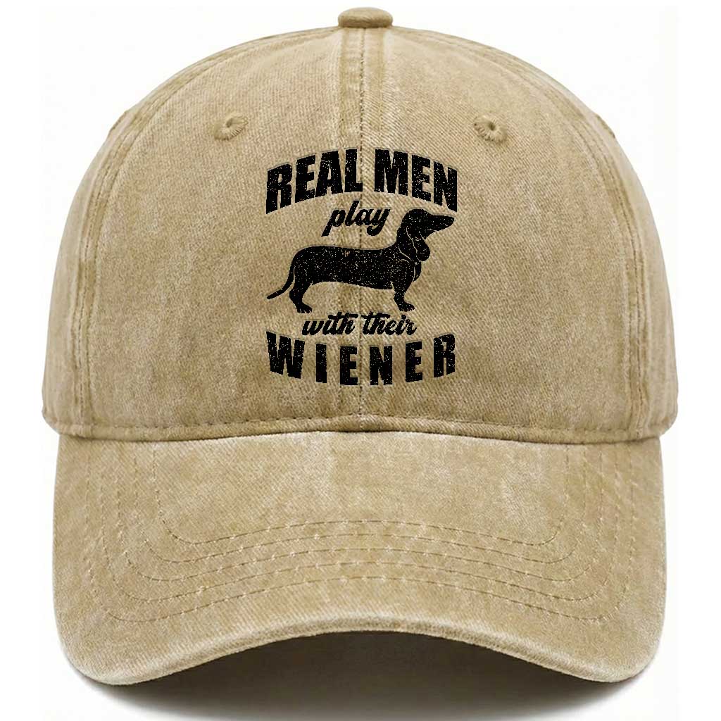 Funny Dachshund Dad Washed Cotton Baseball Cap Real Men Play With Their Wiener Dog Dad Gag Gift