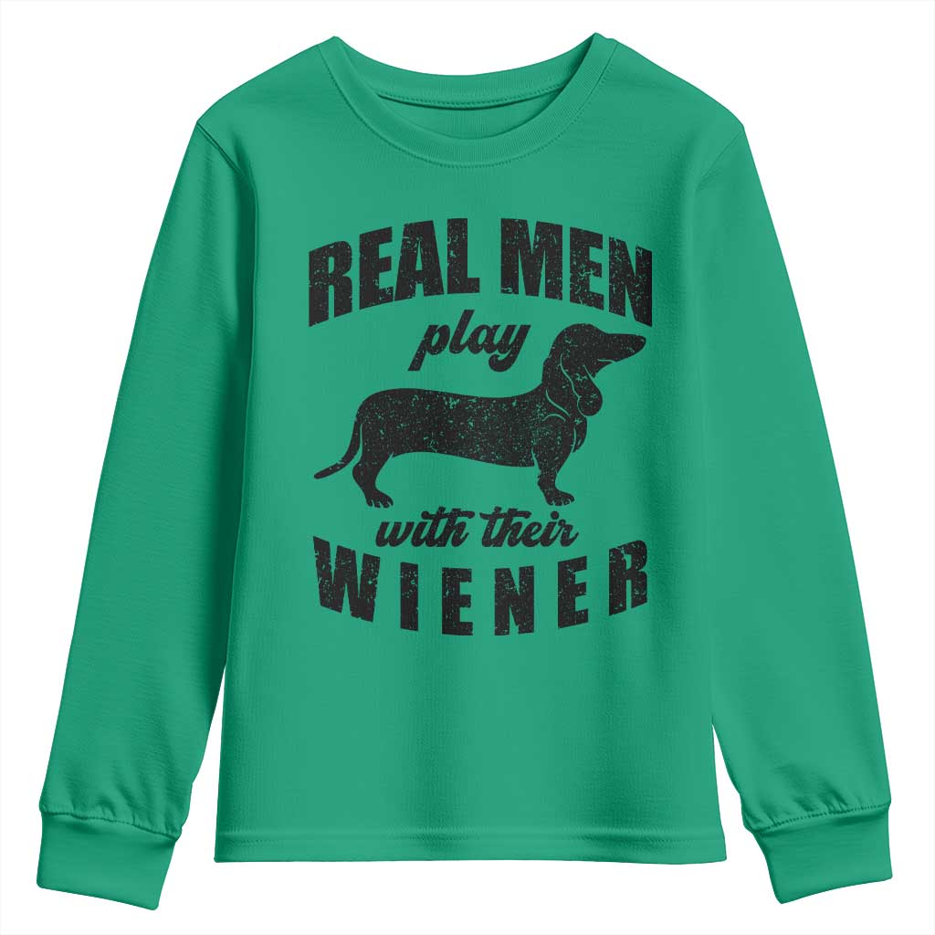 Funny Dachshund Dad Youth Sweatshirt Real Men Play With Their Wiener Dog Dad Gag Gift - Wonder Print Shop