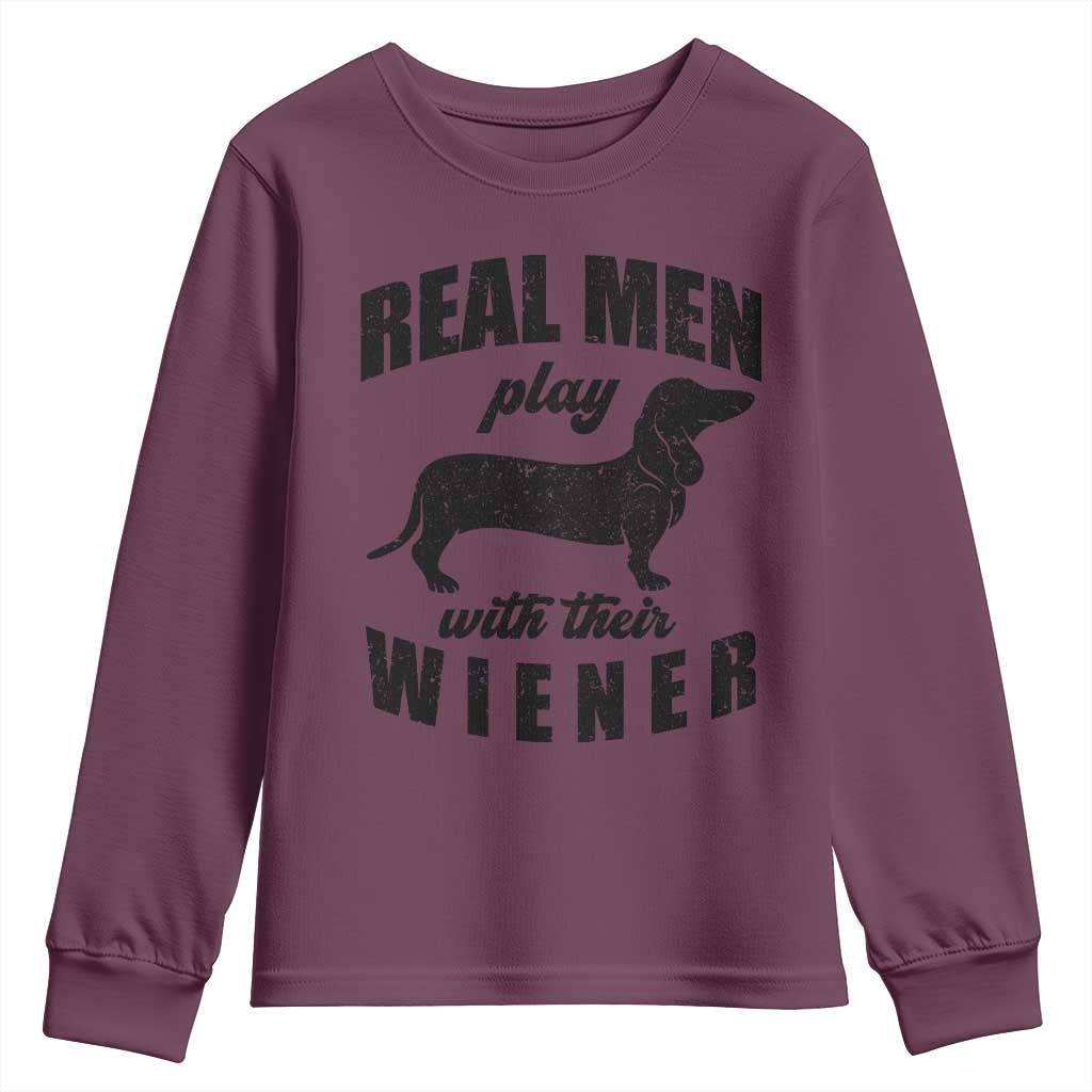 Funny Dachshund Dad Youth Sweatshirt Real Men Play With Their Wiener Dog Dad Gag Gift - Wonder Print Shop