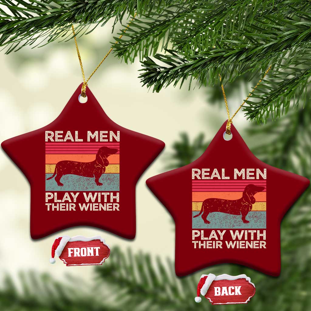 Funny Dachshund Dad Ceramic Ornament Retro Real Men Play With Their Wiener Dog Dad Gag Gift - Wonder Print Shop