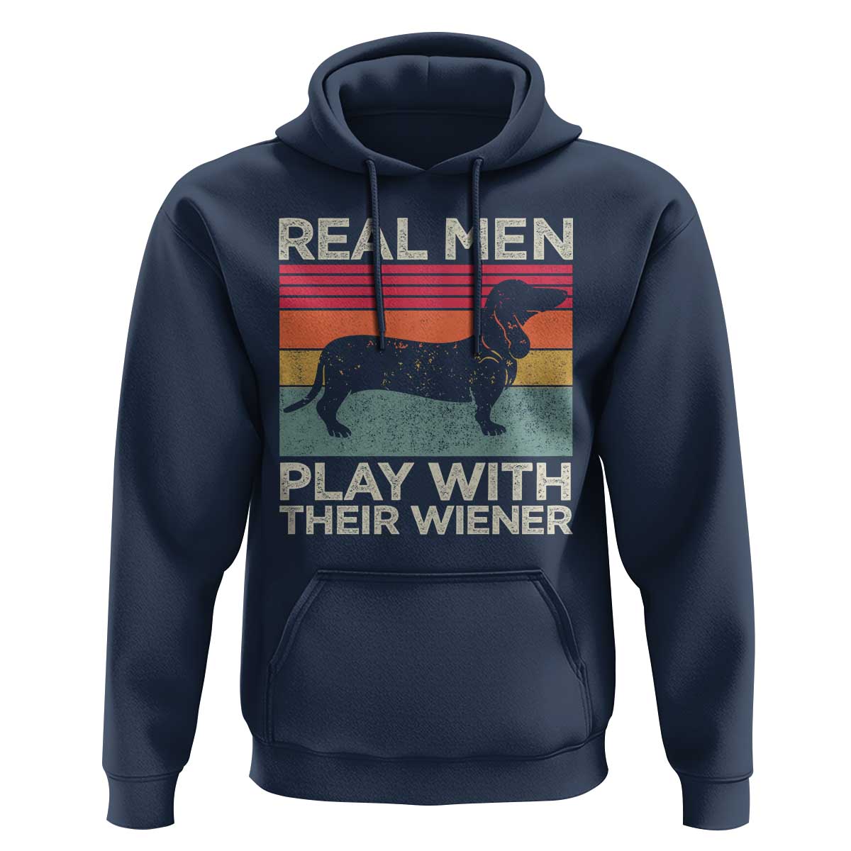 Funny Dachshund Dad Hoodie Retro Real Men Play With Their Wiener Dog Dad Gag Gift - Wonder Print Shop