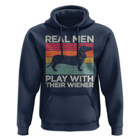 Funny Dachshund Dad Hoodie Retro Real Men Play With Their Wiener Dog Dad Gag Gift - Wonder Print Shop