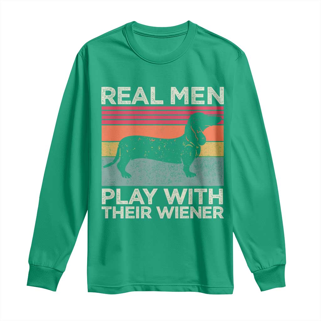 Funny Dachshund Dad Long Sleeve Shirt Retro Real Men Play With Their Wiener Dog Dad Gag Gift - Wonder Print Shop