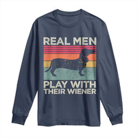 Funny Dachshund Dad Long Sleeve Shirt Retro Real Men Play With Their Wiener Dog Dad Gag Gift - Wonder Print Shop