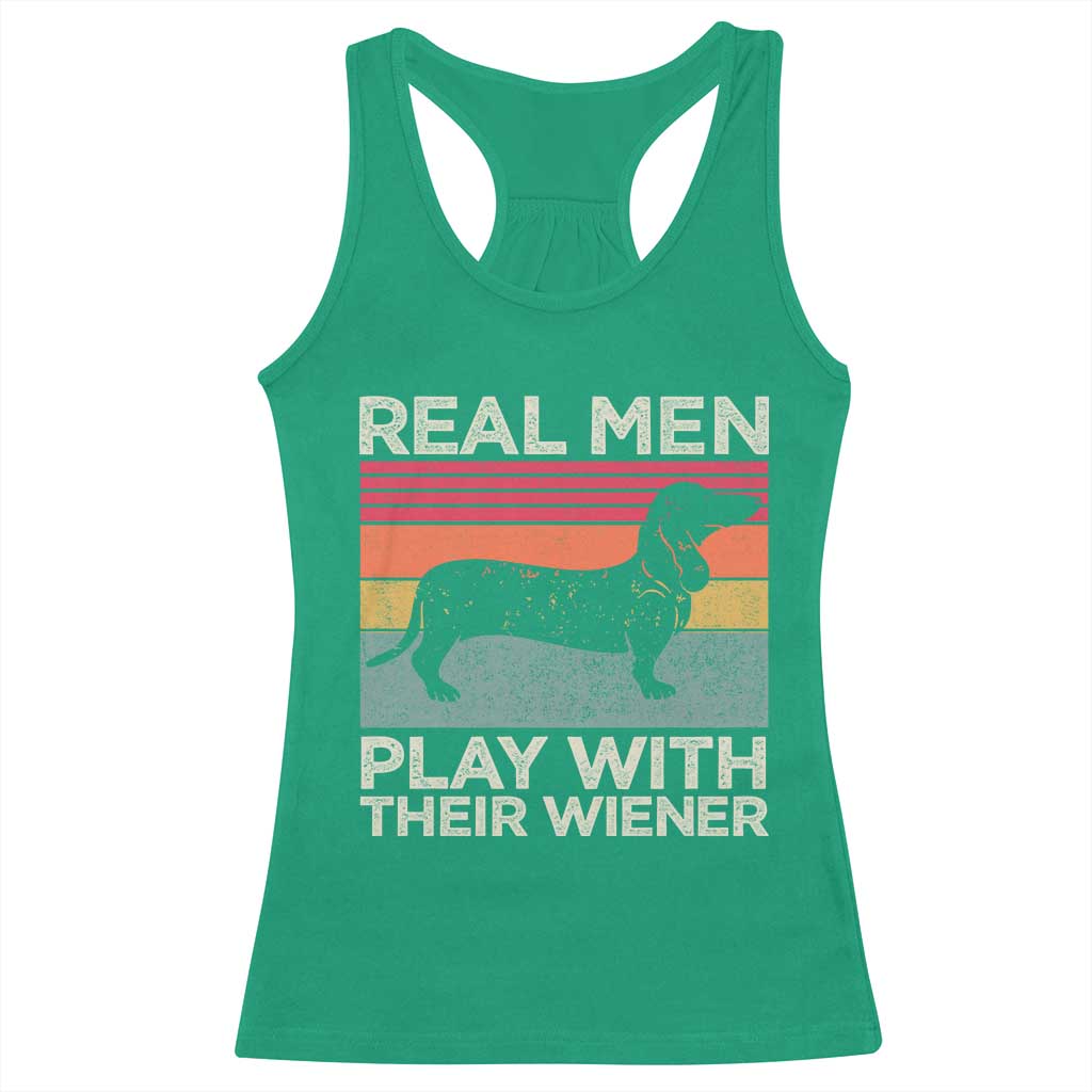 Funny Dachshund Dad Racerback Tank Top Retro Real Men Play With Their Wiener Dog Dad Gag Gift - Wonder Print Shop