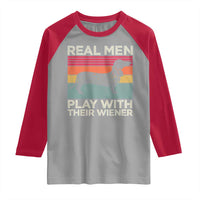 Funny Dachshund Dad Raglan Shirt Retro Real Men Play With Their Wiener Dog Dad Gag Gift - Wonder Print Shop